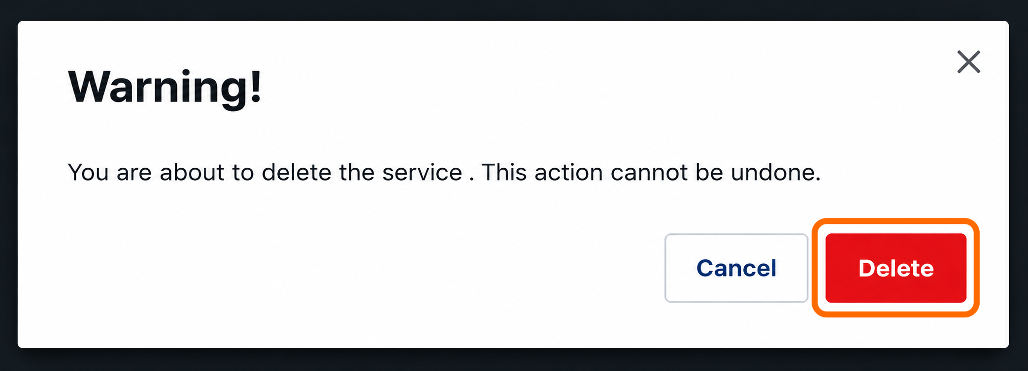 Warning message about irreversible deletion of a service with cancel and delete options.